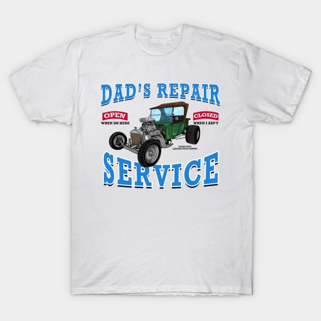 Dad's Repair Service Classic Car Hot Rod Novelty Gift T-Shirt by Airbrush World